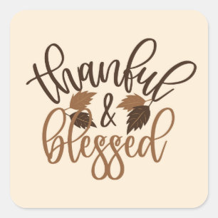 Thankful & Blessed Vierkante Sticker
