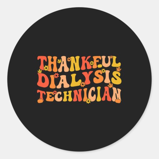 Thankful Dialysis Technicia Thanksgiving Dialyse Ronde Sticker (Voorkant)