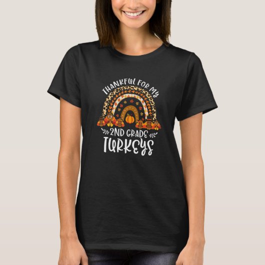 Thankful For 2nd Grade Turkeys Rainbow Thanksgivin T-shirt (Voorkant)