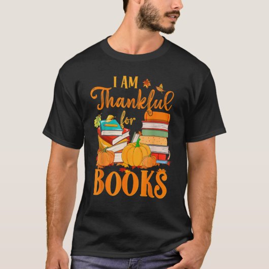 Thankful For Books Fall Librarian Happy Thanksgiv T-shirt (Voorkant)