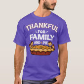 Thankful For Family And Pie T-shirt (Voorkant)