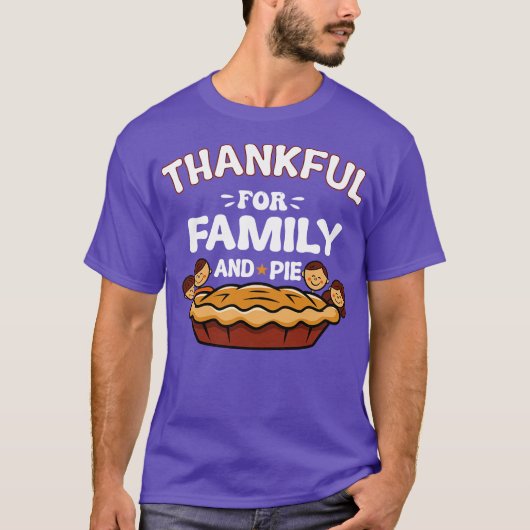 Thankful For Family And Pie T-shirt (Voorkant)