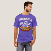 Thankful For Family And Pie T-shirt (Voorkant volledig)