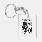 Thankful For My 5th Grade Turkeys Sleutelhanger (Voorkant Links)