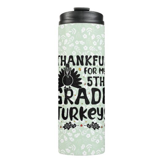 Thankful For My 5th Grade Turkeys Thermosbeker (Voorkant)