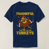 Thankful For My Little Turkeys T-shirt (Design voorkant)
