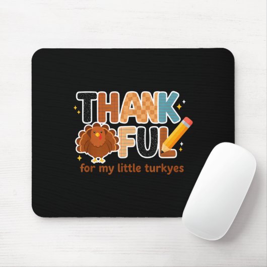 Thankful For My Little Turkeys Teacher Thanksgivin Muismat (Met muis)