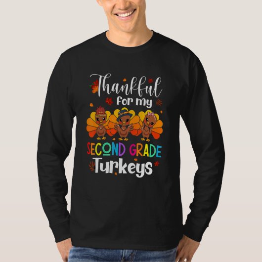 Thankful For My Second Grade Turkeys Cute 2nd Grad T-shirt (Voorkant)