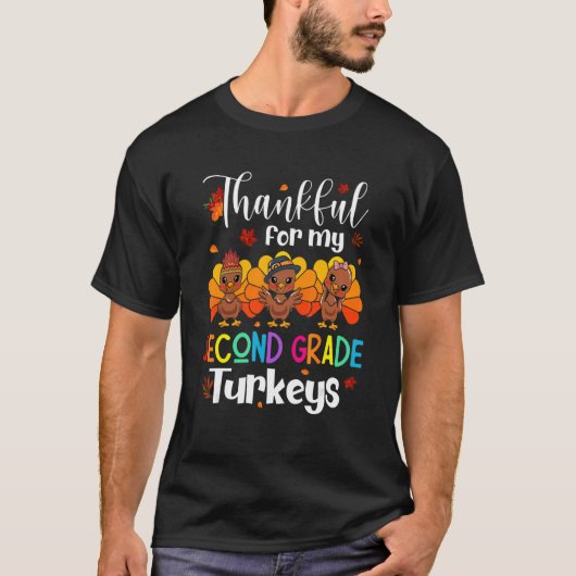 Thankful For My Second Grade Turkeys Cute 2nd Grad T-shirt (Voorkant)