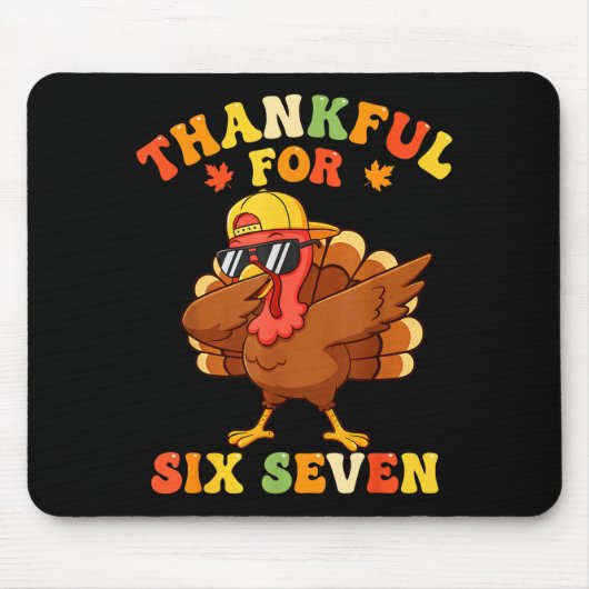 Thankful For Six Seven 6 7 Meme Thanksgiving Turke Muismat (Voorkant)