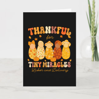 Thankful For Tiny Miracles Labor Delivery Nurse Th Kaart