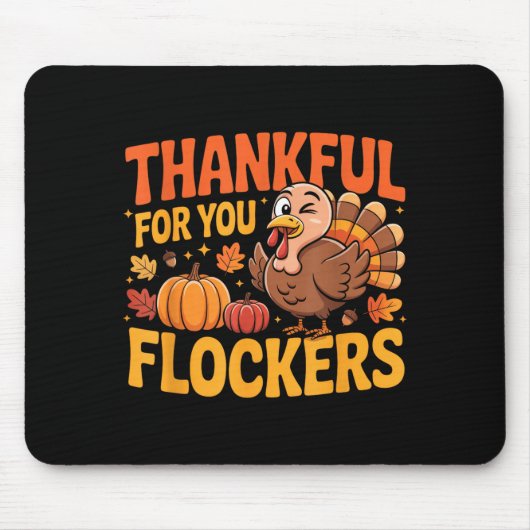Thankful For You Flockers Muismat (Voorkant)