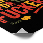 Thankful For You Forers Funny Thanksgiving Friends Poster (Hoek)