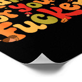 Thankful For You Forers Funny Thanksgiving Turkey Poster (Hoek)