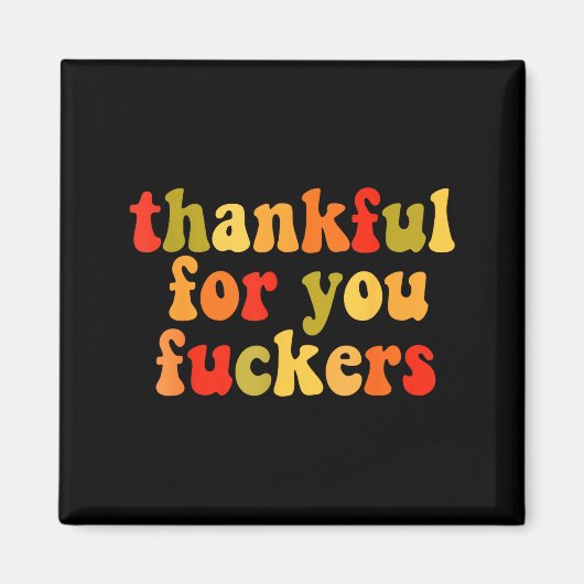 Thankful For You Forers Thanksgiving Happy Turkey  Magneet (Voorkant)