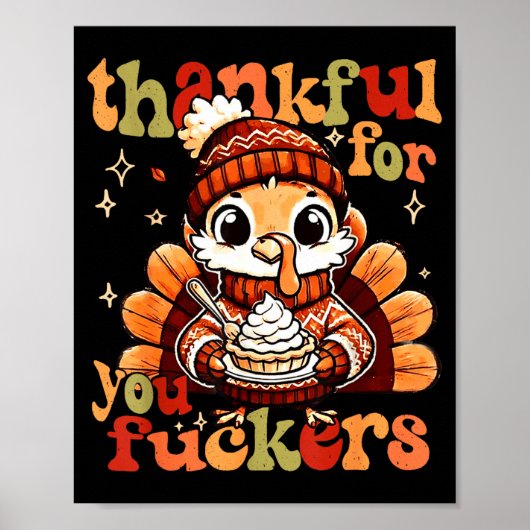 Thankful For You Forers Thanksgiving Turkey Pumpki Poster (Voorkant)