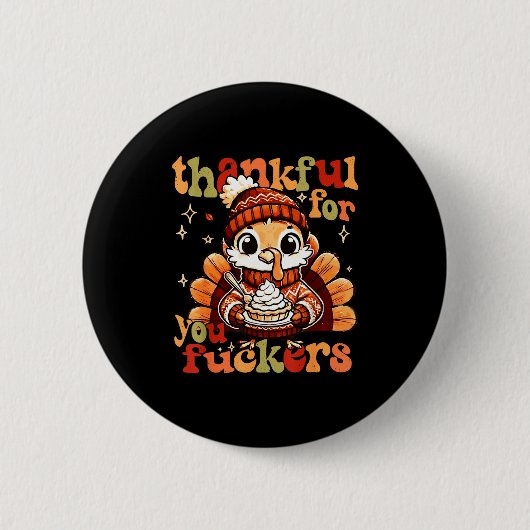 Thankful For You Forers Thanksgiving Turkey Pumpki Ronde Button 5,7 Cm (Voorkant)