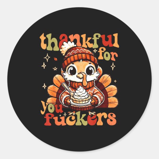 Thankful For You Forers Thanksgiving Turkey Pumpki Ronde Sticker (Voorkant)