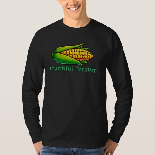 Thankful forever corn  t-shirt (Voorkant)