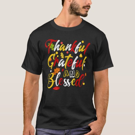 Thankful Grateful And Blessed Fall Autumn Thanksgi T-shirt (Voorkant)