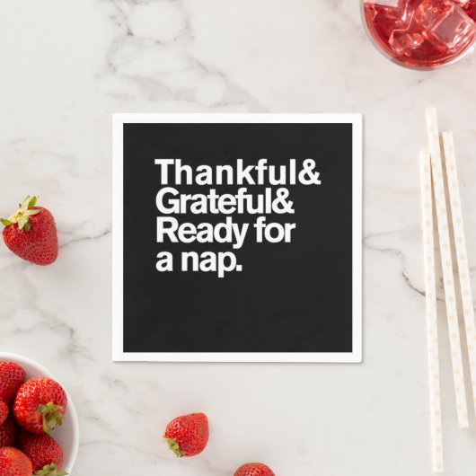 Thankful Grateful and Ready For a Nap Funny Thanks Servet (Insitu)