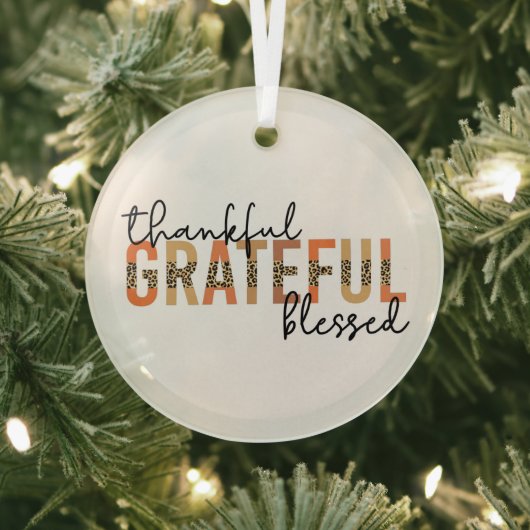 Thankful Grateful Blessed Cheetah Print Typografie Glas Ornament (Insitu)
