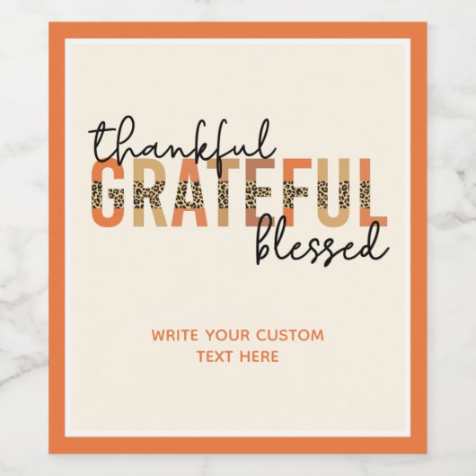Thankful Grateful Blessed Cheetah Print Typografie Wijn Etiket (Enkel label)
