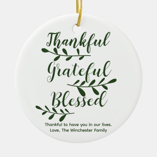 Thankful Grateful Blessed dark green modern script Keramisch Ornament (Voorkant)