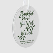 Thankful Grateful Blessed dark green modern script Ornament (voorkant)