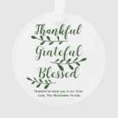 Thankful Grateful Blessed dark green modern script Ornament (voorkant)