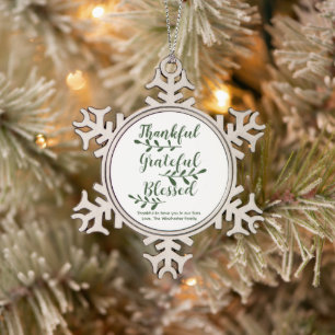 Thankful Grateful Blessed dark green modern script Tin Sneeuwvlok Ornament
