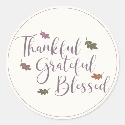 Thankful Grateful Blessed Fall laat Typografie Ronde Sticker (Voorkant)