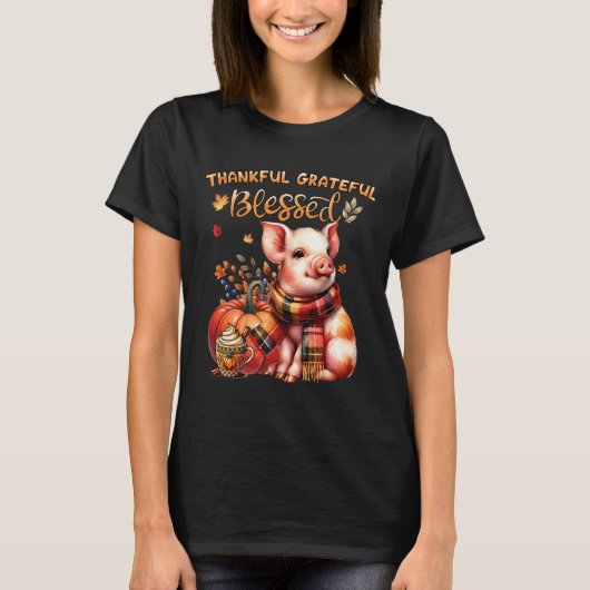 Thankful Grateful Blessed Farm Animal Pig Fall Y'a T-shirt (Voorkant)