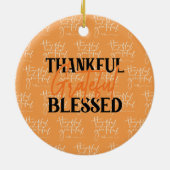 Thankful, Grateful, Blessed Keramisch Ornament (Achterkant)