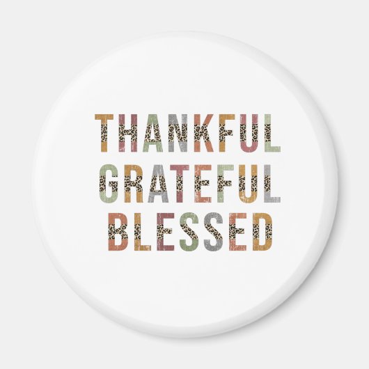 Thankful, Grateful, Blessed Magneet (Voorkant)