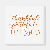 Thankful Grateful Blessed Magnet (Voorkant)