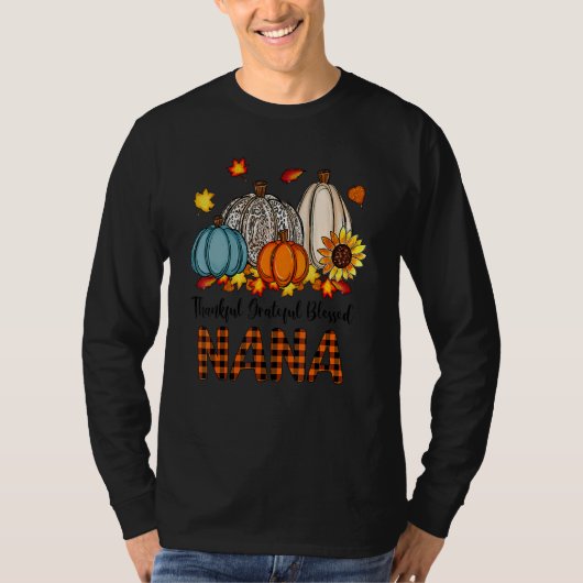Thankful Grateful Blessed Nana Pumpkins Fall Thank T-shirt (Voorkant)