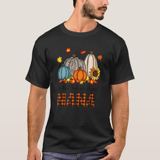 Thankful Grateful Blessed Nana Pumpkins Fall Thank T-shirt (Voorkant)
