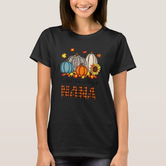 Thankful Grateful Blessed Nana Pumpkins Fall Thank T-shirt (Voorkant)