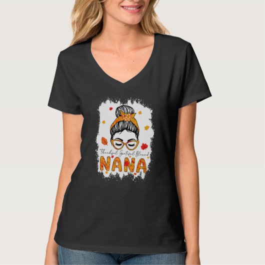 Thankful Grateful Blessed Nana Pumpkins Messy Bun  T-shirt (Voorkant)