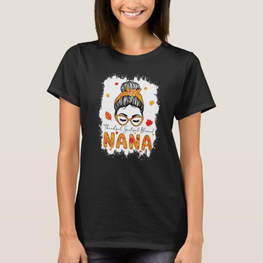 Thankful Grateful Blessed Nana Pumpkins Messy Bun T-shirt (Voorkant)