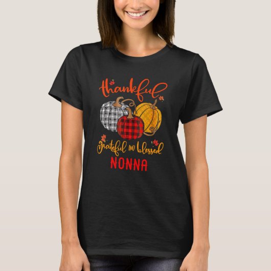 Thankful Grateful Blessed Nonna Autumn Fall Pumpki T-shirt (Voorkant)