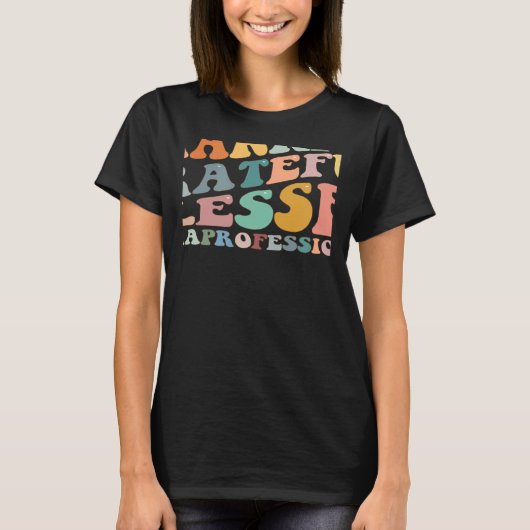 Thankful Grateful Blessed Paraprofessional Fall Th T-shirt (Voorkant)
