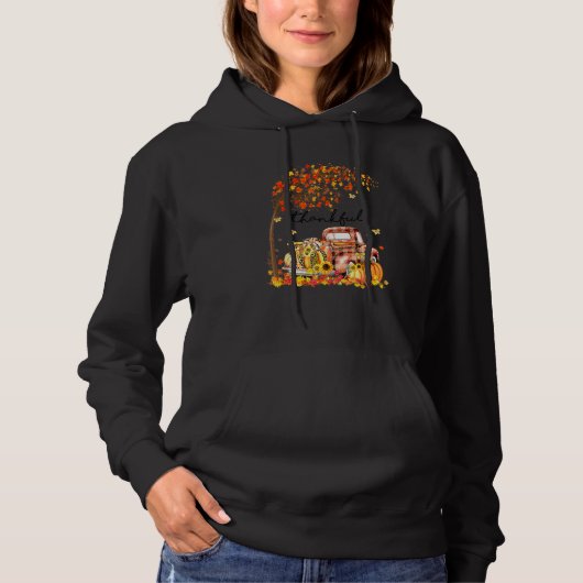 Thankful Grateful Blessed Pumpkin Truck Its Fall Y Hoodie (Voorkant)