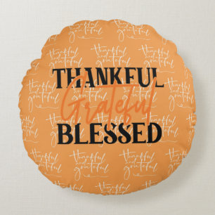 Thankful, Grateful, Blessed Rond Kussen
