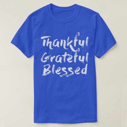 Thankful Grateful Blessed Shirten Black T-Shirts (Design voorkant)