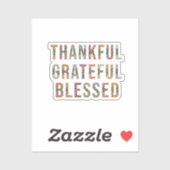 Thankful, Grateful, Blessed Sticker (Vel)