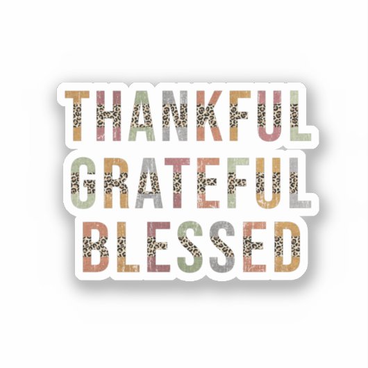 Thankful, Grateful, Blessed Sticker (Voorkant)