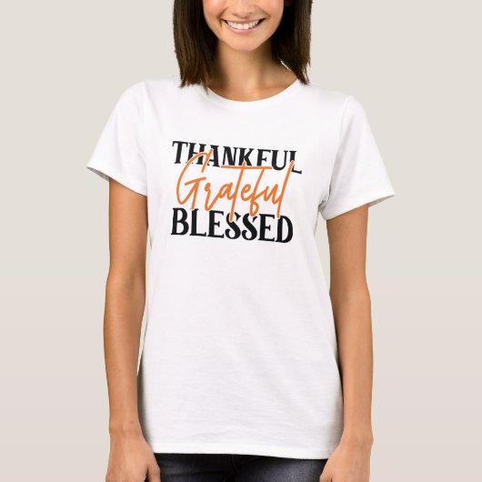 Thankful, Grateful, Blessed T-shirt (Voorkant)