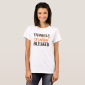 Thankful, Grateful, Blessed T-shirt (Voorkant volledig)